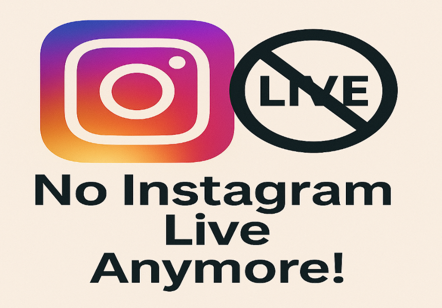 Why You Might Not Be Able to Go Live on Instagram Anymore